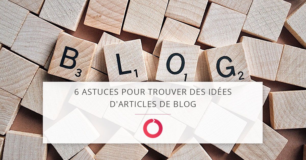 Vous manquez d'inspiration pour votre blogue d'entreprise? Voici 6 trucs pour trouver des idées d'articles : bit.ly/2nTC0k9 #blog #inspiration #marketing #onlinemarketing