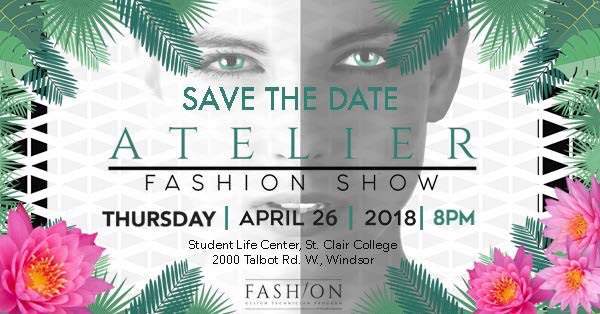 SAVE THE DATE: The St. Clair College Fashion Design program is hosting their annual Fashion Show 'Atelier' on Thursday, April 26th! Tickets go on sale March 5th #YQG