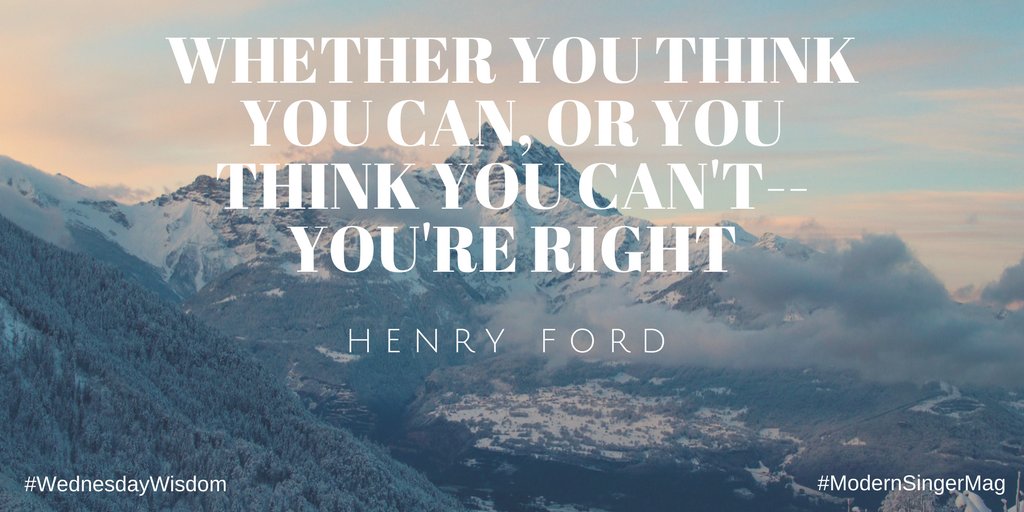 Modern_Singer's tweet photo. Believe in yourself! Make your dreams a reality! "Whether you think you can, or you think you can't -- you're right." #WednesdayWisdom #HenryFord #InspirationalQuotes #ModernSingerMag #YouCanDoIt https://t.co/YzbtRlHGIh