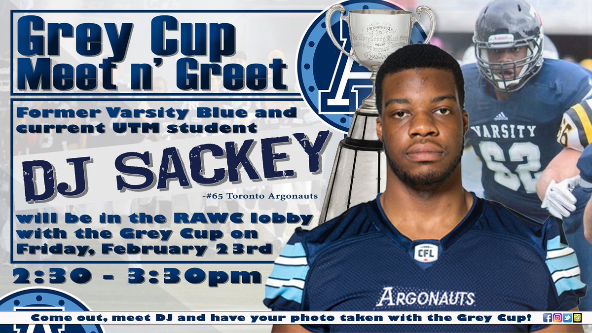 UTM_Athletics's tweet photo. UTM Athletics is excited to announce our first ever Grey Cup Meet n' Greet taking place this Friday. February 23rd! Come by the RAWC lobby from 2:30-3:30pm to get a photo with the 105th Grey Cup &amp; to meet DJ Sackey - current Argonauts player. Hope to see you there! https://t.co/M58UbGVFwu