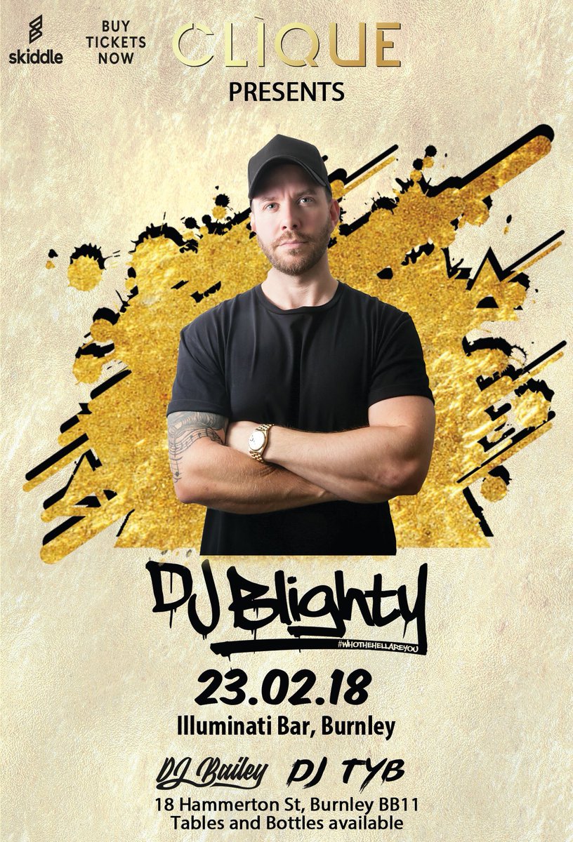 CliqueEvents_'s tweet photo. THIS FRIDAY!! @DJBlighty is coming to blow the roof off @IlluminatiBar Burnley with support from @DJ_Bailey1 and @DJTYB1🍾 https://t.co/iYL9EfmMVe