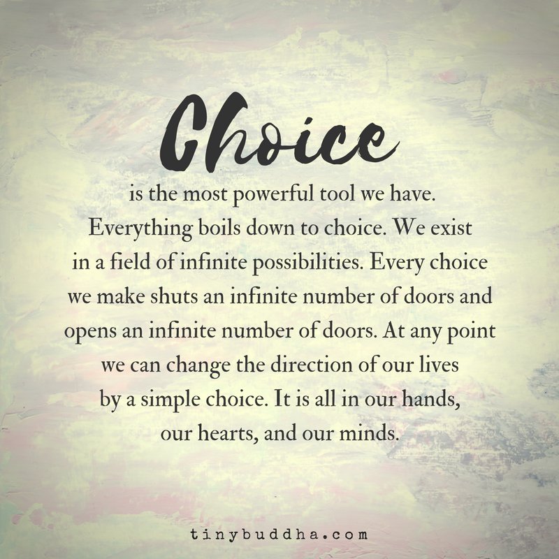 Tiny Buddha on X: We exist in a field of infinite possibilities. Every  choice we make shuts an infinite number of doors and opens an infinite  number of doors. At any point