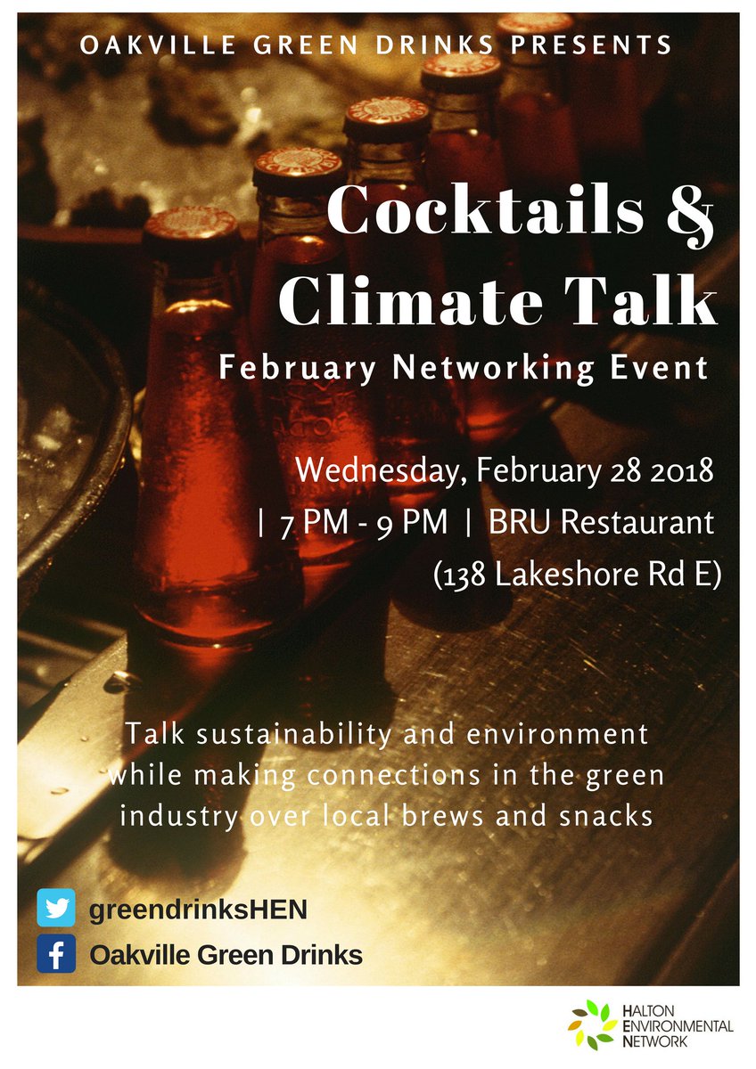 Come check out the first Oakville Green Drinks event of 2018, Cocktails & Climate Talk! #myhalton @henhere