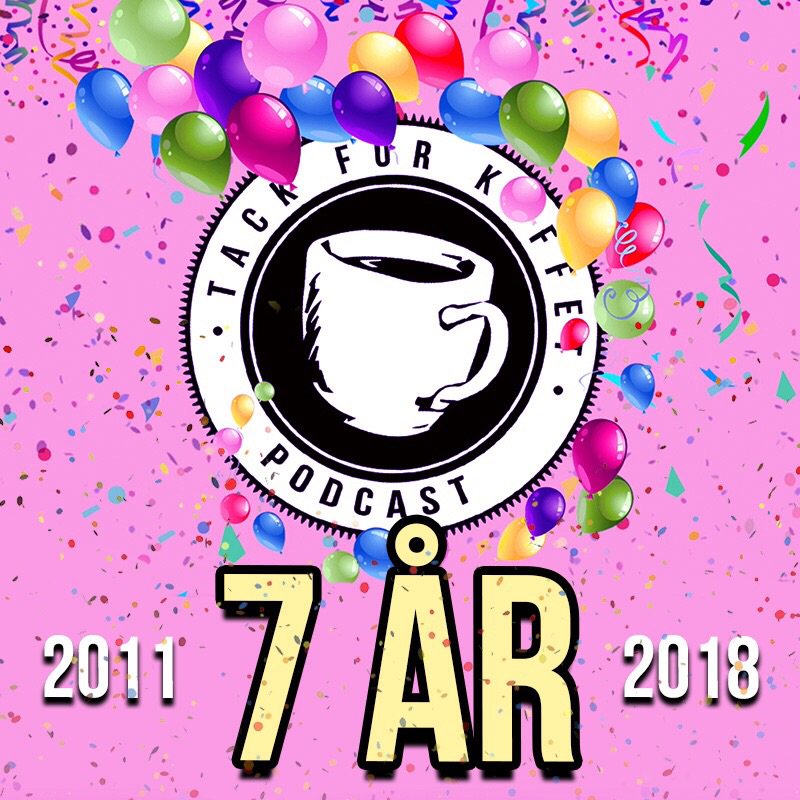TackForKaffet's tweet photo. Idag fyller vi 7 år! Tack till alla nya och gamla lyssnare! #TFKPC https://t.co/Hl8Pz7quRr