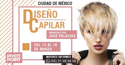 PivotPointMX's tweet photo. ✨ DISEÑO CAPILAR  || CDMX ✨

▫ Modalidad: Intensivo.
▫ Fechas: 12 al 16 de Marzo.
▫ Imparte: José Palacios.

➡ Para mayores informes comunícate con nuestra asesora Jaqueline Ávila al 55 2146 9509 ☎ #PivotPointCDMX https://t.co/94TgP3BrSv