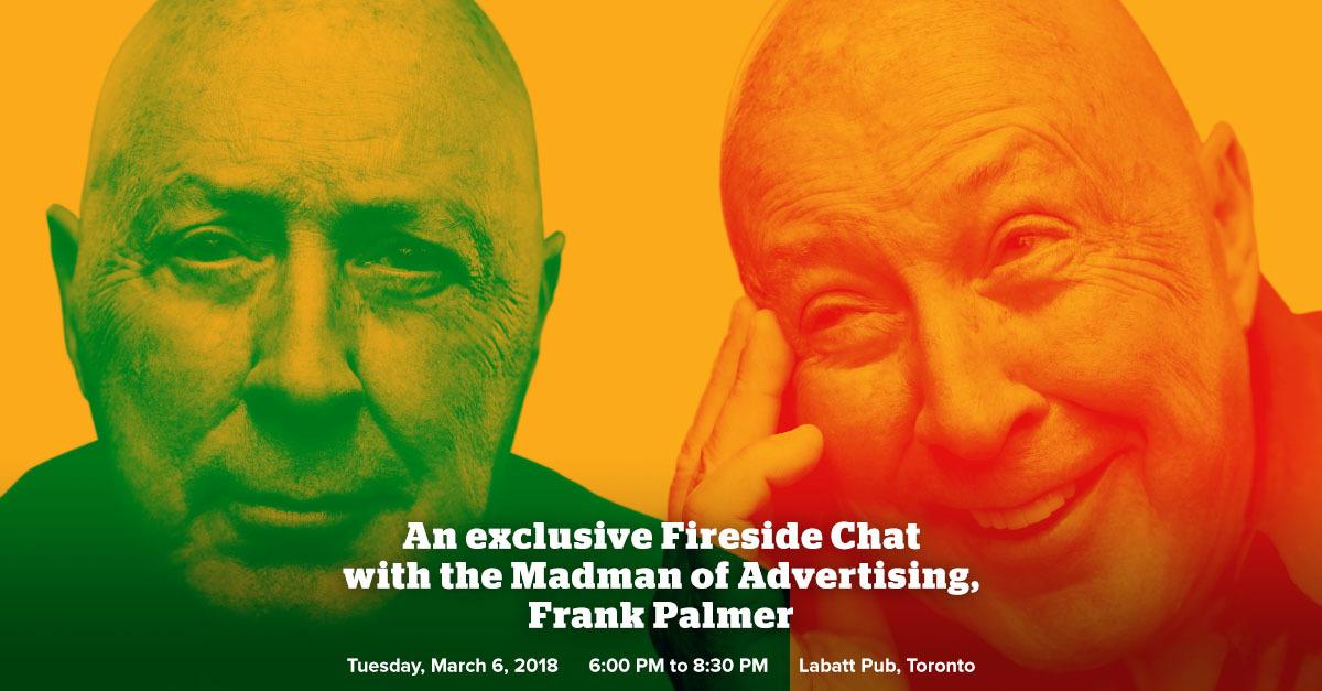 PRMediumRare's tweet image. Save your spot to hear Canada’s Madman of Advertising, Frank Palmer: 
bit.ly/LetsGetFrank #LetsGetFrank