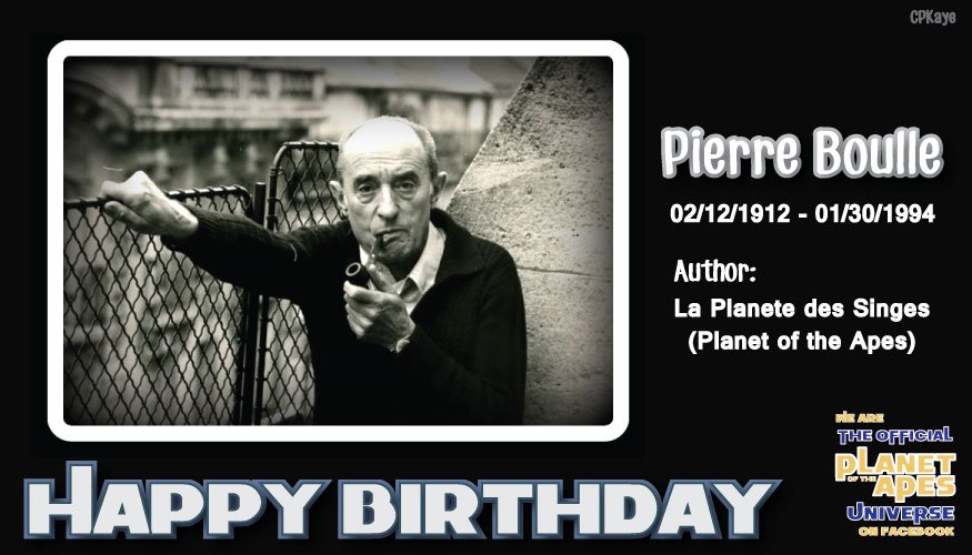 POTANexus's tweet photo. FEBRUARY 12 #BIRTHDAYS #PierreBoulle was a French AUTHOR best known for 2 classics: #TheBridgeOvertheRiverKwai & #LaPlanètedesSinges https://t.co/Yz2AbsjQCc #PlanetoftheApes #POTA #BeneathPOTA #EscapePOTA #BattlePOTA #ConquestPOTA #WarPOTA #ClassicFilms #TwilightZone https://t.co/h20yF0Qt7G