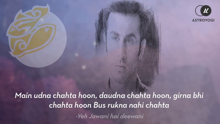 Astroyogi's tweet image. Pisceans are very ambitious. We found this line by Ranbir Kapoor from the film ‘Yeh Jawani he Diwani’ most relevant and relating to their personality. #ranbirkapoor #piscesmonth #piscean