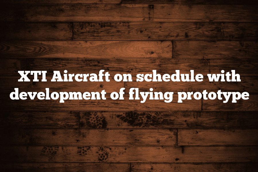 aerodesh's tweet photo. XTI Aircraft on schedule with development of flying prototype https://t.co/mAbyTrHVrn https://t.co/OagdptwTJX