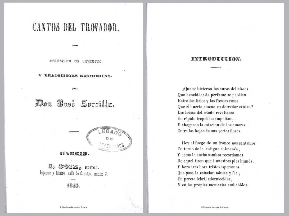 Zorrilla publica más tarde sus Cantos del trovador: Colección de leyendas y tradiciones históricas -3 vols- (1840) bdh-rd.bne.es/viewer.vm?id=0…