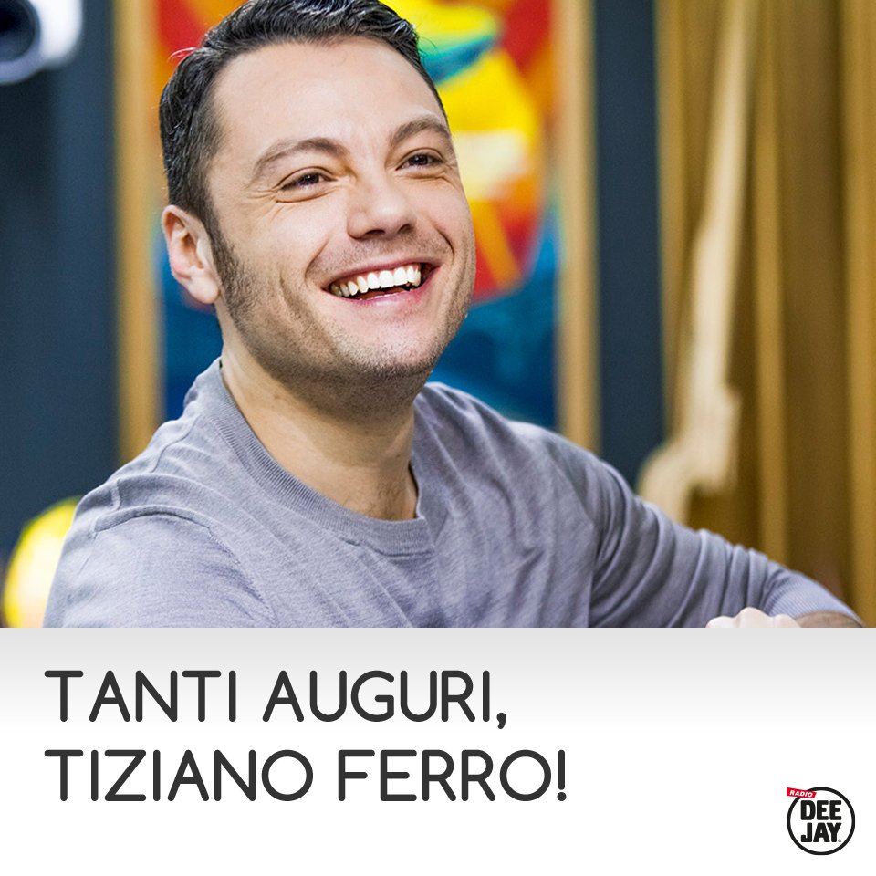 radiodeejay's tweet photo. Tanti Auguri @TizianoFerro #21febbraio https://t.co/3TA6tVoTCQ