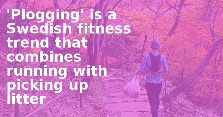 #Plogging ?? New fitness craze combines #Jogging with #Litterpicking to do good and get fit. It is of course from @swedense. It's a bit of a crazy idea, but is it good crazy or bad crazy? bit.ly/2sIqHkv #winitwednesday