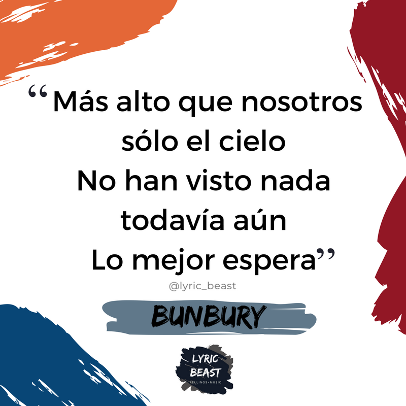 lyric_beast's tweet photo. #MásAltoQueNosotrosSóloElCielo - @bunburyoficial https://t.co/ryqvH5Ajba