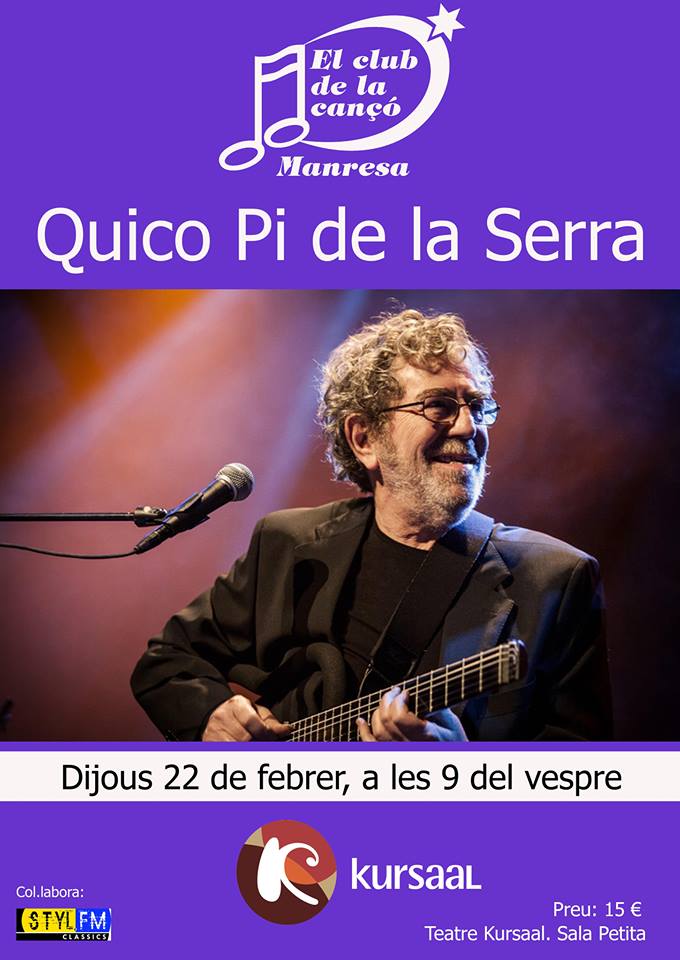 El Club de la Cançó (@clubcantautor) on Twitter photo Demà 2n concert de l'any: Quico Pi de la Serra. Un gran músic a la sala petita del <a href="/Kursaalmanresa/">Kursaal Manresa</a>. No t'ho perdis! Demà 2n concert de l'any: Quico Pi de la Serra. Un gran músic a la sala petita del <a href="/Kursaalmanresa/">Kursaal Manresa</a>. No t'ho perdis!