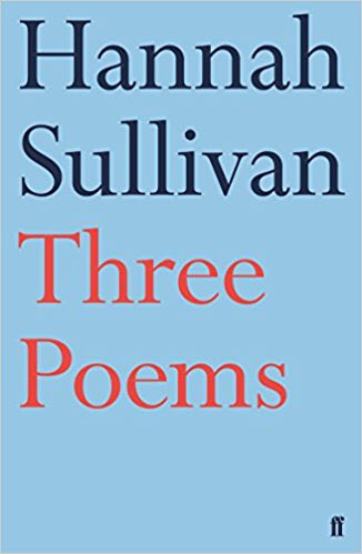 #HannahSullivan #ThreePoems .,@FaberBooks #poetry #tbr #PQSRecommends