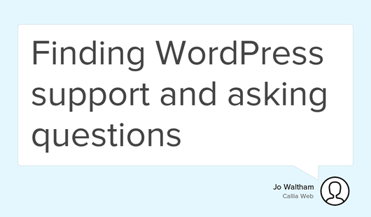 Need more support with using WordPress? Get the lowdown on asking the right questions.... goo.gl/jLc7kJ #wordpress #Support