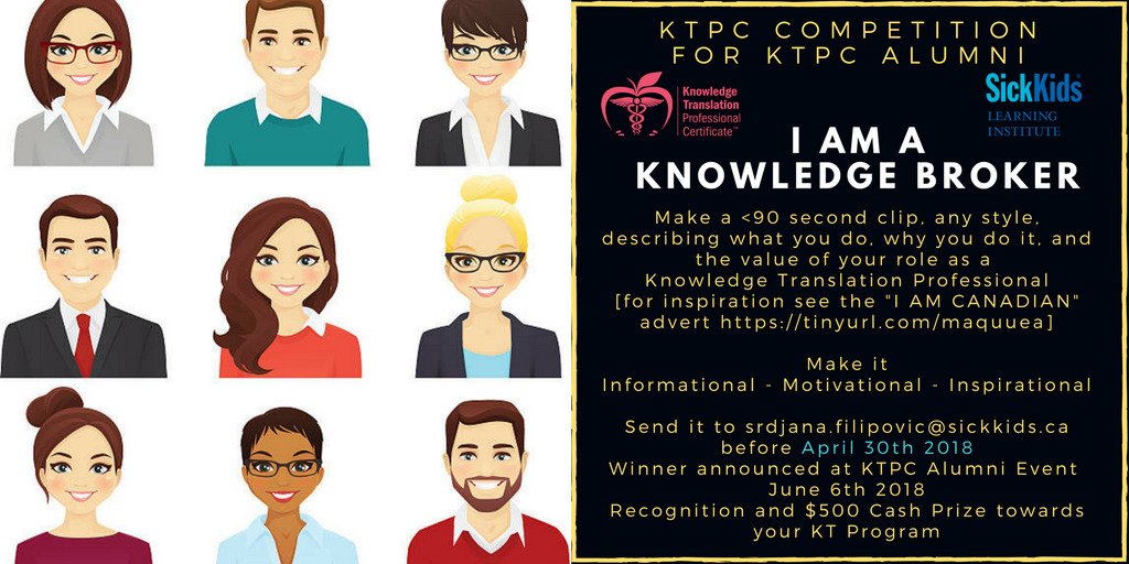 Are you a KTPC alum? Submit to our competition "I AM A KNOWLEDGE BROKER" for chance at $500 for your KT program <a href="/srdjanaF/">Srdjana Filipovic</a> <a href="/sickkidsnews/">The Hospital for Sick Children (SickKids)</a>