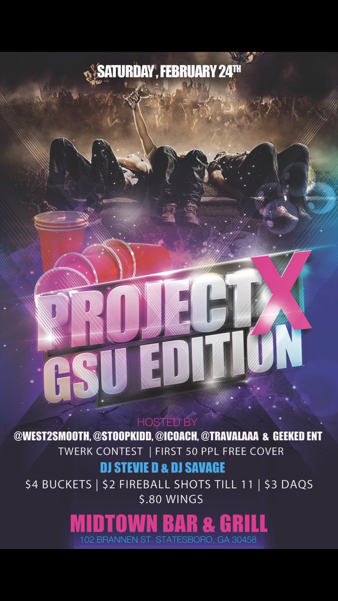PopLawless's tweet photo. This Saturday we lit 2.24.18‼️
#ProjectXGSU 😝
#SouthernNotState
First 50 people in free
Twerk contest 💰
Hosted by @StoopkiDD__ @WEST2SMOOTH @icoach @_travalaaa & @Geeked_Ent
Early Arrival Recommended 🗣
@stevie_d_YBM & @djsavage on 1’s & 2’ https://t.co/7sVCo29nyX