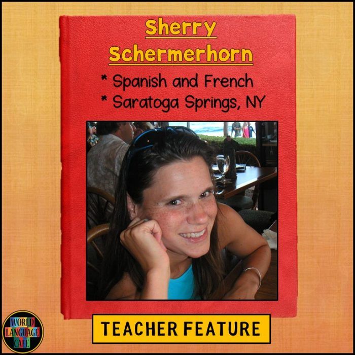 Teacher Feature:  Sherry Schermerhorn  bit.ly/2qwMvOS #spanishteachers #langchat #flteach #frenchteachers