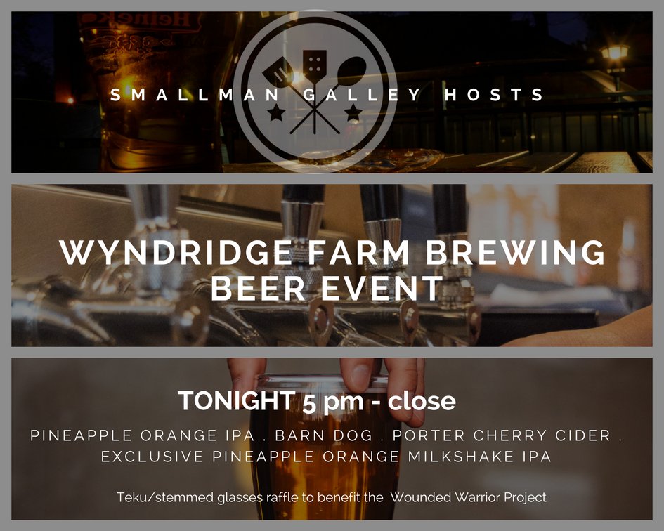 SmallmanGalley's tweet photo. BEER ENTHUSIASTS! Tonight, SG will be tapping four #craftbeer varieties from @WyndridgeBrew including an SG exclusive Pineapple Orange Milkshake #IPA. We will also be hosting a special Wyndridge #tekuglass raffle to help raise money for the @wwp. We can't wait to see you there! https://t.co/gePqYIFTgE