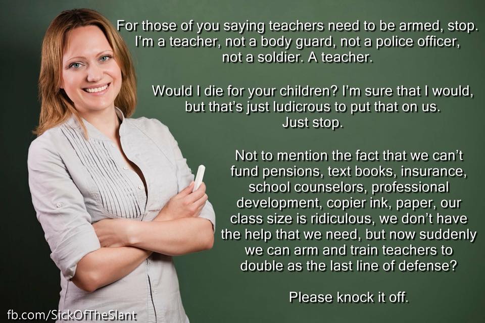 MindfulMajority's tweet photo. #ArmingTeachers is literally the worst idea out there. For every #MassShooting you prevent, you'll have 100s of accidental or one-off deaths. Solution should be multi-faceted, include both armed security &amp; #GunReform. #ParklandStudentsSpeak #GunSenseNow https://t.co/ZON4Sb7MBE