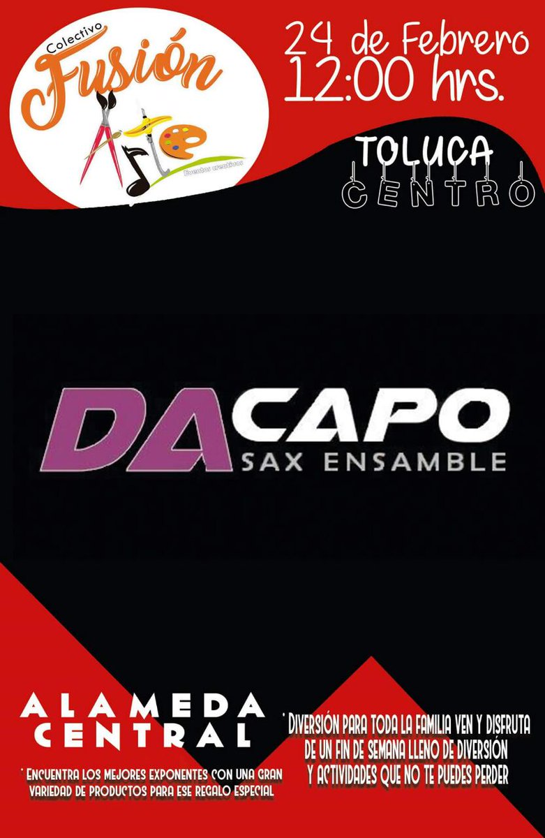 DaCapo_Sax_Ens's tweet photo. #SiempreMeCriticanPor no invitarlos a mis conciertos, pero #LaPuraNeta es que #DaCapoSaxEnsamble estará en concierto este sábado 24 a las 12pm en la Alameda central de #Toluca. 
#ListeningSession #Musica #Jazz #arte https://t.co/OsRFW0AK78