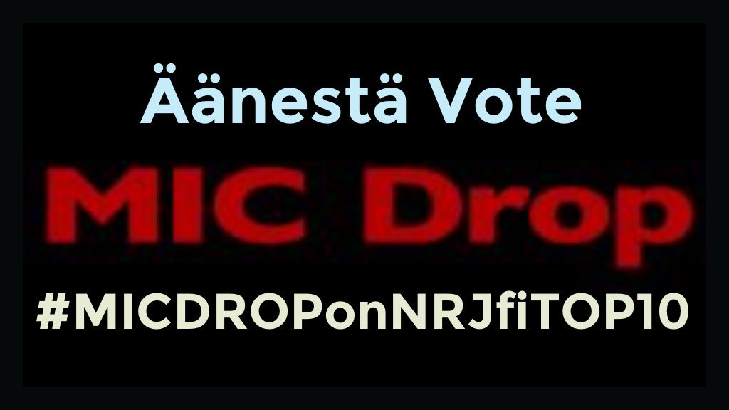 BTS_army_Fin's tweet photo. Last of the week!
Viikon viimeinen!

Please vote
MIC DROP REMIX
@BTS_twt
on @NRJfi daily TOP10!

TOP10 airs from mon to thu 4pm GMT!

Äänestä NRJ TOP10!
TOP10 soi ma-pe klo 18!

Share with hashtag
jaa hashtagillä
👇🏼
#MICDROPonNRJfiTOP10

Vote/listen
👇🏼
https://t.co/DI1prdms6j https://t.co/MaWCgiGuI7