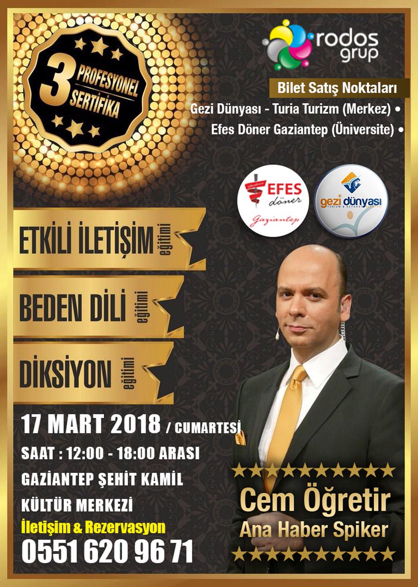 BEKLENEN EĞİTİM PROGRAMI GAZİANTEP’TE !!

★ Yılın En İyi Haber Spikeri Cem Öğretir Geliyor ★

▬▬▬▬▬▬▬
●Katılım Bedeli: 60 TL

🔖BİLET SATIŞ NOKTALARI:
(Üniversite) EFES DÖNER GAZİANTEP
(Merkez) GEZİ DÜNYASI | TURİA TURİZM