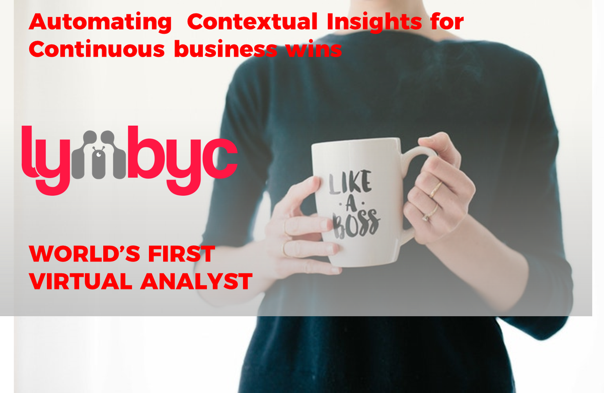 Lymbyc's tweet photo. Your quest for #contextual #insights ends right here! Gear up for continuous business wins #worldfirstvirtualanalyst #whereintelligencecomesalive To know more visit - https://t.co/2GOBDWPg5y https://t.co/AkjnQf9DaU