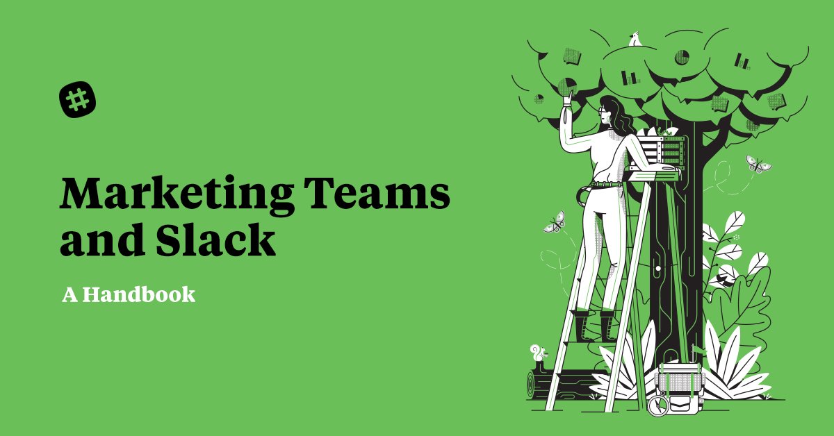 Marketing Teams and Slack: A Handbook