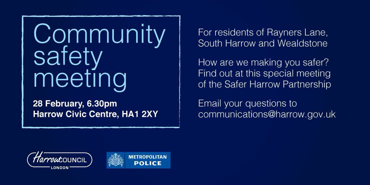 If you live in central or South Harrow, Rayners Lane or Wealdstone join us and <a href="/MPSHarrow/">Harrow MPS | North West BCU</a> on Wednesday 28 Feb from 6.30pm to find out about community safety in your area ow.ly/Kyfy30irD8M
