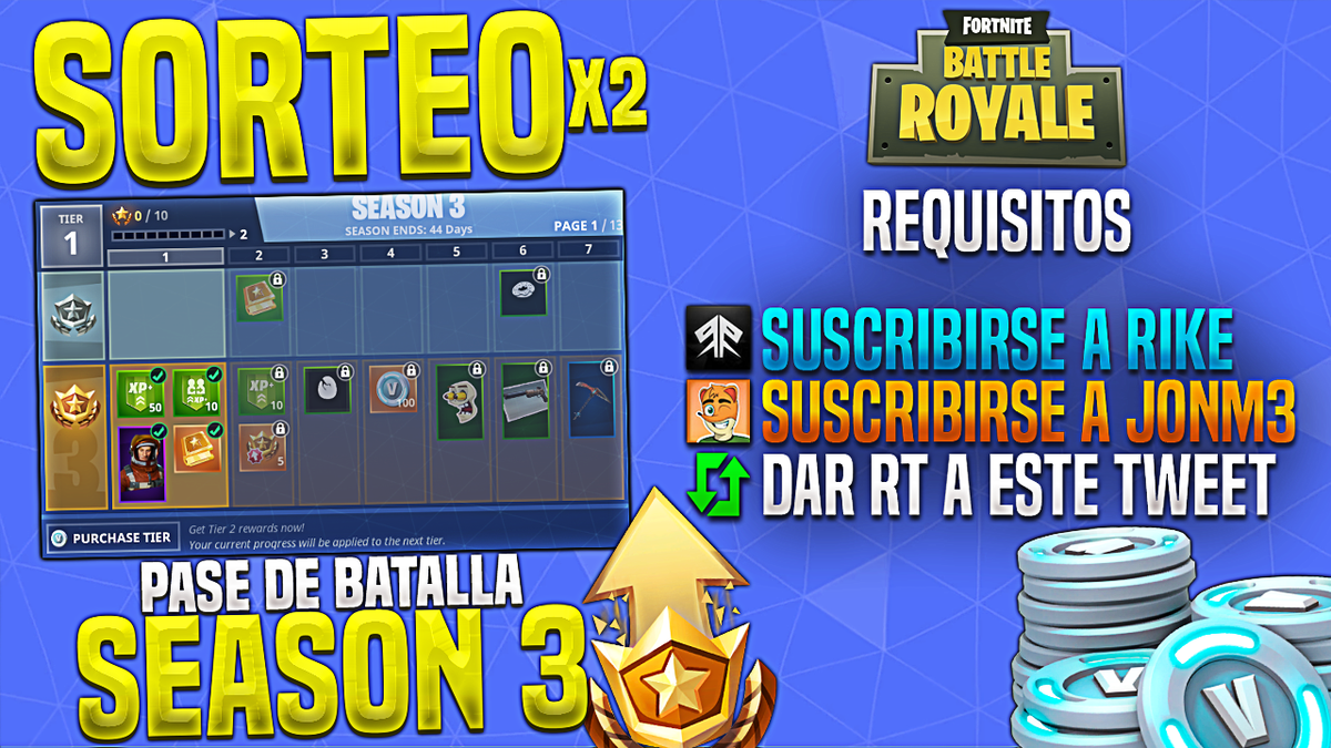 JonPsykez's tweet image. 💥⭐️SORTEO X2 PASE DE BATALLA SEASON 3 #FORTNITE ⭐️💥

🔄RT A ESTE TWEET 
✅SUSCRIBIRSE A JONM3 goo.gl/yVDDDX
✅SUSCRIBIRSE A RIKE goo.gl/SENgaX

😉SUERTE A TODOS😋