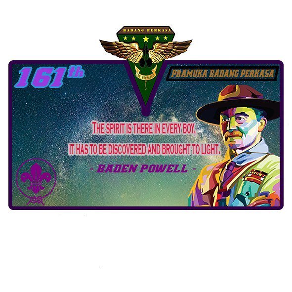 "Happy Founders Day 161th"

Hal yang paling bernilai sementara adalah mencoba untuk menempatkan kebahagiaan ke dalam kehidupan orang - Baden-Powell