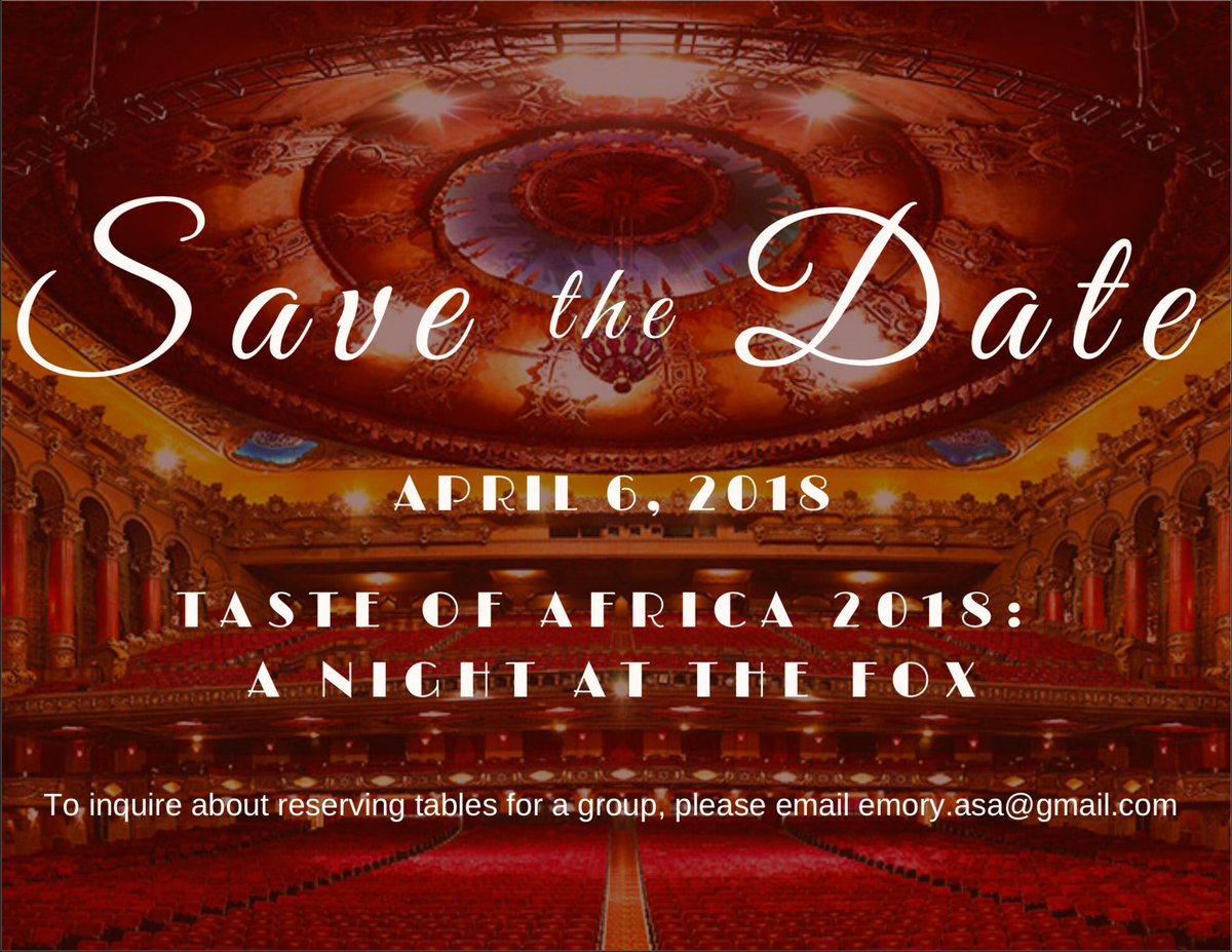 EmoryASA's tweet photo. SAVE THE DATE: APRIL 6, 2018! It's Tase of Africa's 10th year anniversary and we’re going to The Fox! If you'd like to reserve a table ahead of time for your organization or your group of friends email emoryasa@gmail.com https://t.co/DGzw3RUkE4
