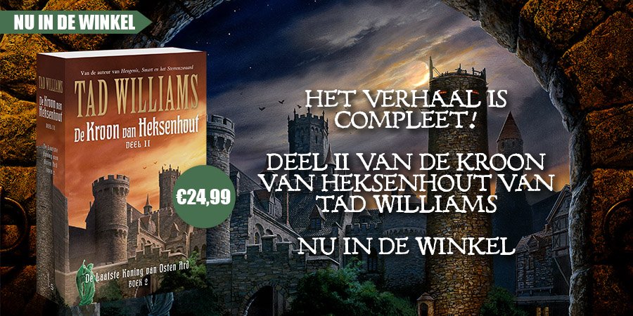 FantasyLS's tweet photo. Het tweede deel van @tadwilliams De Kroon van Heksenhout ligt nu in de winkel! Het verhaal van De Laatste Koning van Osten Ard gaat verder... https://t.co/iekMa8OBec