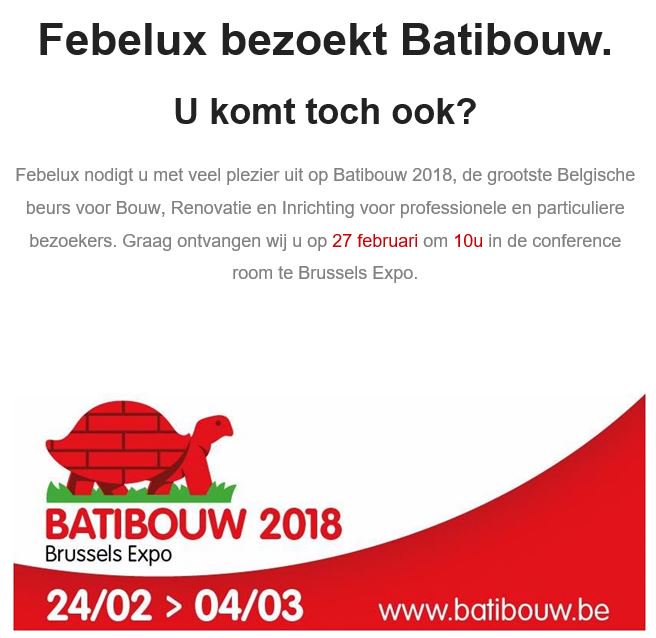 FebeluxCOM's tweet photo. #Febelux nodigt zijn leden met veel plezier uit op #Batibouw 2018. Graag ontvangen wij u op 27 februari om 10u in de conference room @brussels_expo. Inschrijving op https://t.co/o43peh1peF … #eventprofs https://t.co/uACDJxFLM1