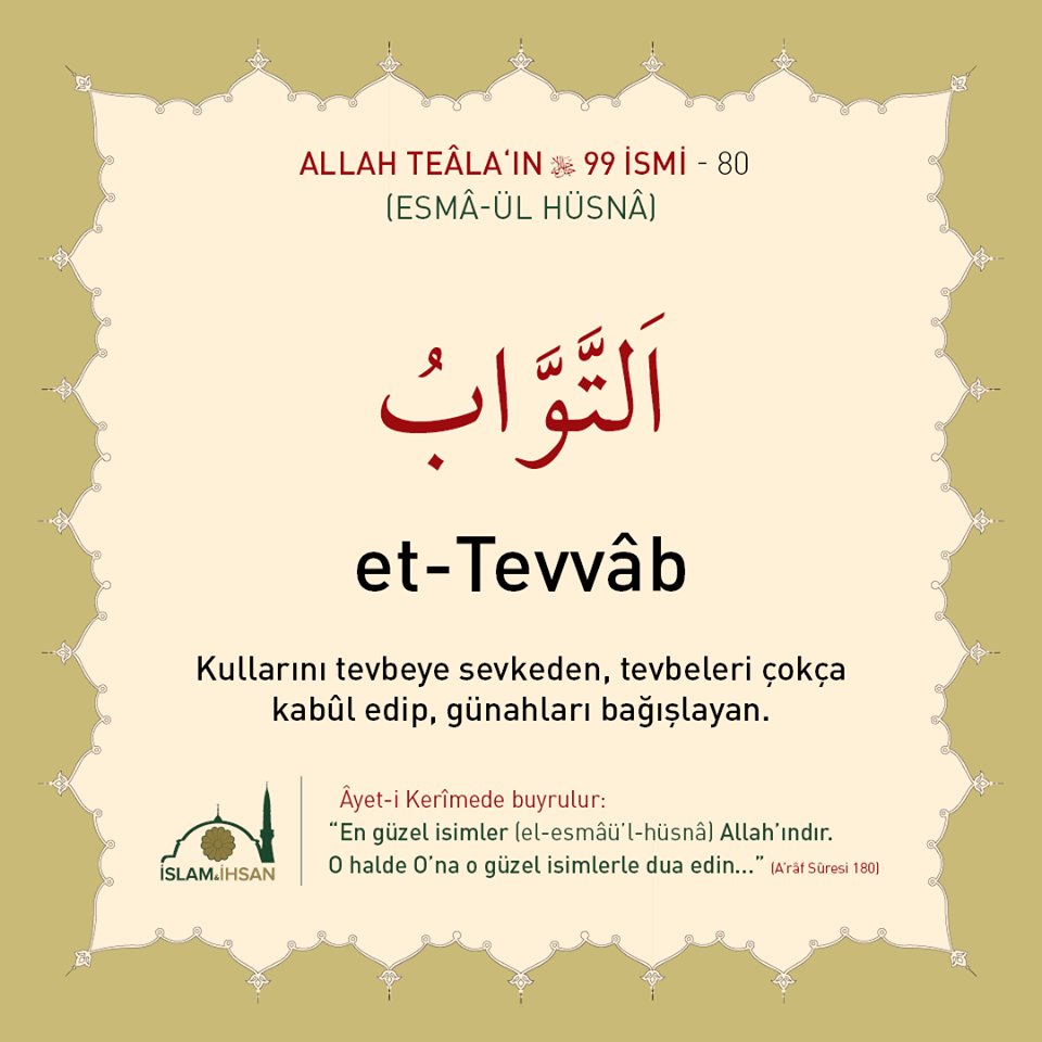islamveihsan's tweet photo. Esmaül Hüsna (Allah'ın güzel isimleri)
80- #Tevvab
https://t.co/nJiPIEAhSP https://t.co/26Osxdmkxw