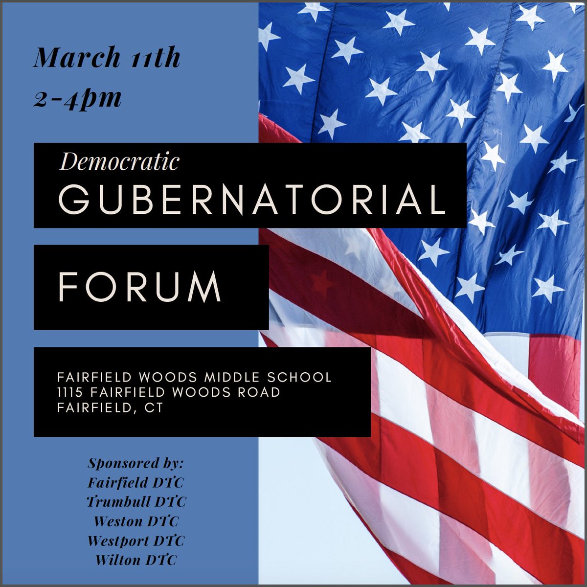 FairfieldCTDems's tweet photo. 📆 3/11/18 GUBERNATORIAL FORUM - 2PM, Fairfield - Confirmed candidates incl: @MayorBronin, @SusanForCT, @Connolly4CT, @jaharrisct, @NedLamont &amp; @GuySmith4CT. Come hear where they stand on the issues that matter to you! @TrumbullDems @WestonCtDems @WestportDTC @WiltonDems @CTDems https://t.co/J76NaXMsOC