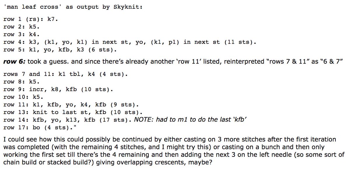 'man leaf cross' as output by Skyknit:

row 1 (rs): k7. 
row 2: k5. 
row 3: k4. 
row 4: k3, (k1, yo, k1) in next st, yo, (k1, p1) in next st (11 sts). 
row 5: k1, yo, kfb, k3 (6 sts).

row 6: took a guess. and since there’s already another ‘row 11’ listed, reinterpreted “rows 7 & 11” as “6 & 7”

rows 7 and 11: k1 tbl, k4 (4 sts). 
row 8: k5. 
row 9: incr, k8, kfb (10 sts). 
row 10: k5. 
row 11: k1, kfb, yo, k4, kfb (