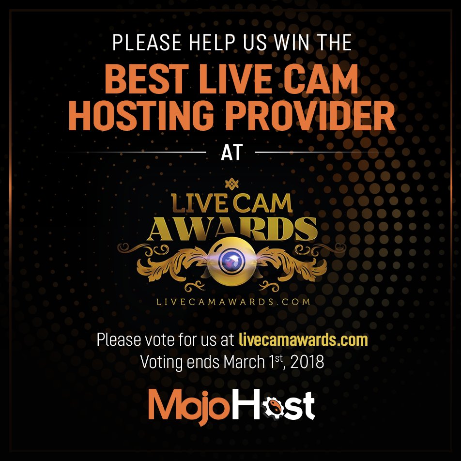mojohost's tweet image. MojoHost is nominated as Best Live Cam Hosting Provider at @LiveCamAwards! Please vote for us: vote.livecamawards.com (must complete a free registration to vote). #BestWebHost #MojoForTheWin!