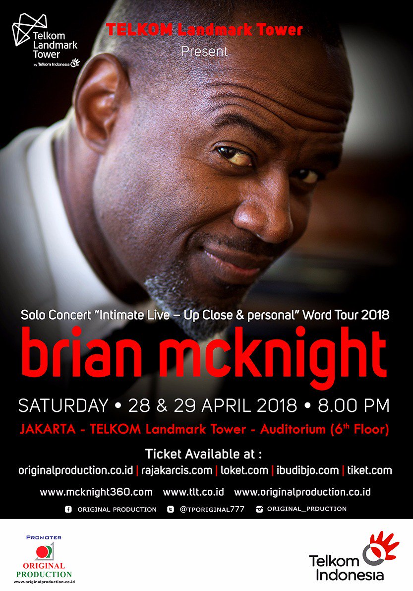 tporiginal777's tweet photo. Stop Press!!! 
Telkom Landmark Tower presents :

BRIAN McKNIGHT @ItsBMcKnight WorldTour 2018 - Live Concert in JAKARTA

Sat, 28th &amp; Sun, 29th APRIL 8.00pm, Venue : Telkom Landmark Tower - Auditorium (6th floor) 

Tickets On Sale by 26 Feb @rajakarcis @IbuDibjoTBox @loketcom https://t.co/kFuP36D0Fi