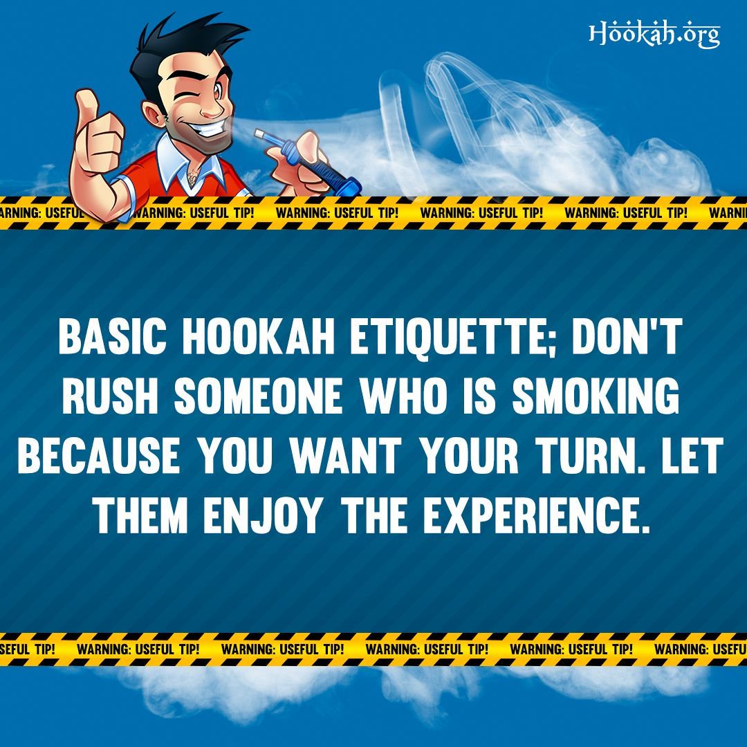 hookahorg's tweet photo. Basic hookah etiquette; don't rush someone who is smoking because you want your turn. Let them enjoy the experience.

#hookah #shisha #hookahtime #hookahlife #hookahorg https://t.co/w00nmt1rti