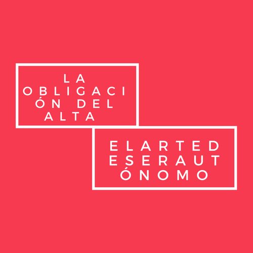 EL ARTE DE SER AUTONÓMO 2. La Obligación del Alta #elartedeserautonomo #autonomo #pymes #emprender <a href="/iusTime/">iusTime RedAsesorías</a>  asesoriatoledo.com/blog/2018/02/2…