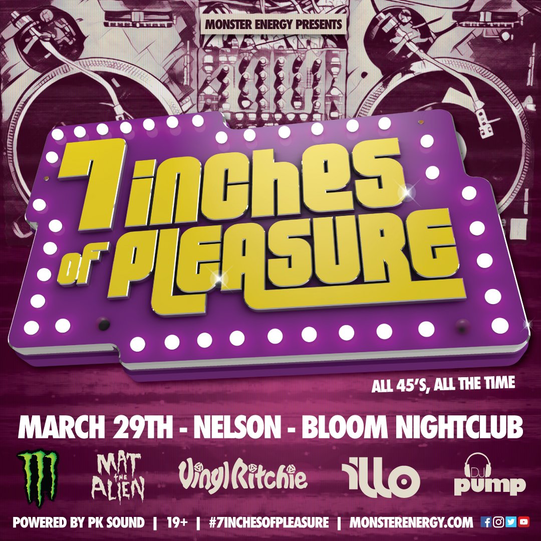 Tickets now available for @MonsterEnergy's 7' Of Pleasure Tour on Thurs March 29 w/ @MatTheAlien, Vinyl Ritchie, @djillo, @DJPUMP + @djDubconscious - Just $10 at @SavoyNelsonBC or online via @showpassevents! --> facebook.com/events/2050987… <--