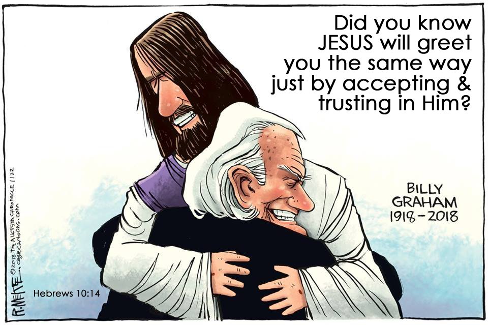 rightjb's tweet photo. Billy Graham SHOULD be honored for such a great life. But even more astounding - is that God will see you JUST AS GOOD as Billy, if you accept His Son Jesus as your Lord - BELIEVING you have Jesus' gift of righteousness that He paid for you to have.  #BillyGrahamRIP https://t.co/4of3KFTgse
