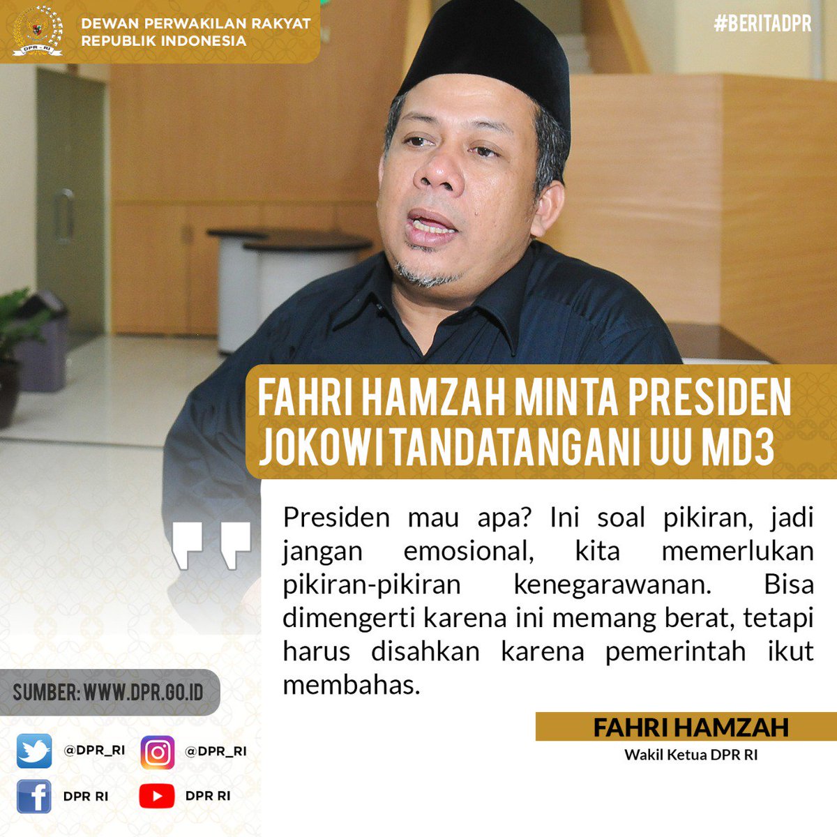 DPR_RI's tweet photo. Fahri Hamzah Minta Presiden Jokowi Tandatangani UU MD3. #DPRQuotes https://t.co/0nL1U9abpc