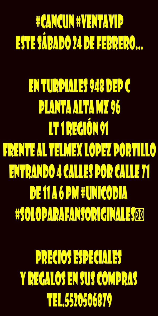 POPSY_SPFO's tweet photo. 🔊🔊#CANCUN #VENTAVIP🚩ESTE SÁBADO 24 DE FEBRERO...MAPA AQUÍ https://t.co/txMtnzc4dx

EN TURPIALES 948 DEP C PLANTA ALTA MZ 96 LT 1 REGIÓN 91 FRENTE AL TELMEX LOPEZ PORTILLO ENTRANDO 4 CALLES POR CALLE 71 DE 11 A 6 PM #UNICODIA 
#SOLOPARAFANSORIGINALES😍😎

Tel.5520506879 https://t.co/iR6qwHjHhX