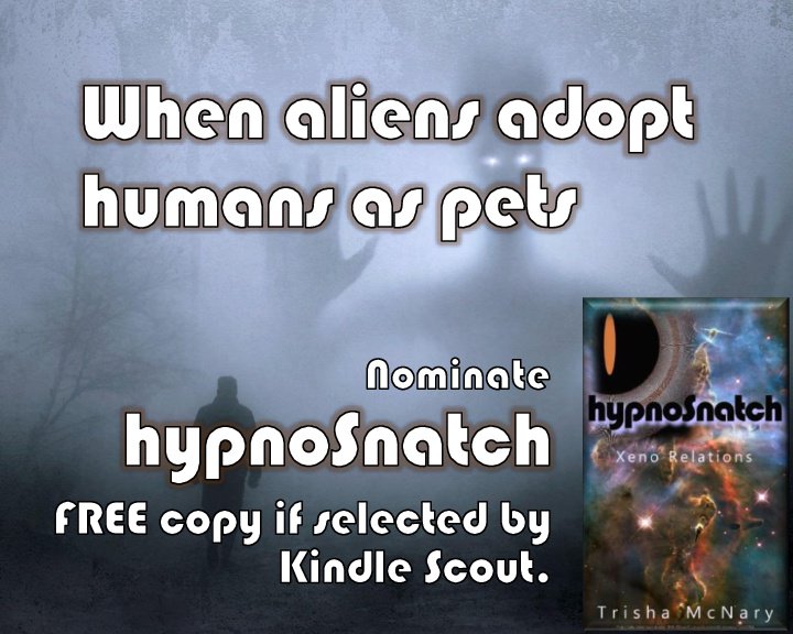 Trisha_McNary's tweet photo. Is it love? Or is it alien abduction? Please #nominate hypnoSnatch on #Kindlescout. #unexpected #dreamjob #blushingbooks #love #loveiswhen #new #news #future #FutureTour #novelist #novel #novella #bookish #amazonUK #sictech #scary #ScaryHours #scarystories https://t.co/rDPxVt3e89 https://t.co/vBQLBQICEC