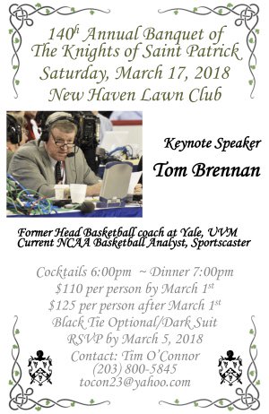 The Knights of St. Patrick 140th Annual Banquet will be on Saturday, March 17th at 6:00 PM at @NHLawnClub with @MYBOYTomBrennan RSVP by 3/5 to tocon23@yahoo.com or call (203) 800-5845