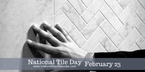 vrb1955's tweet image. February 23,2018 NATIONAL TILE DAY
